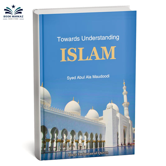 Towards Islam Syed Abu Alaa Maududi English