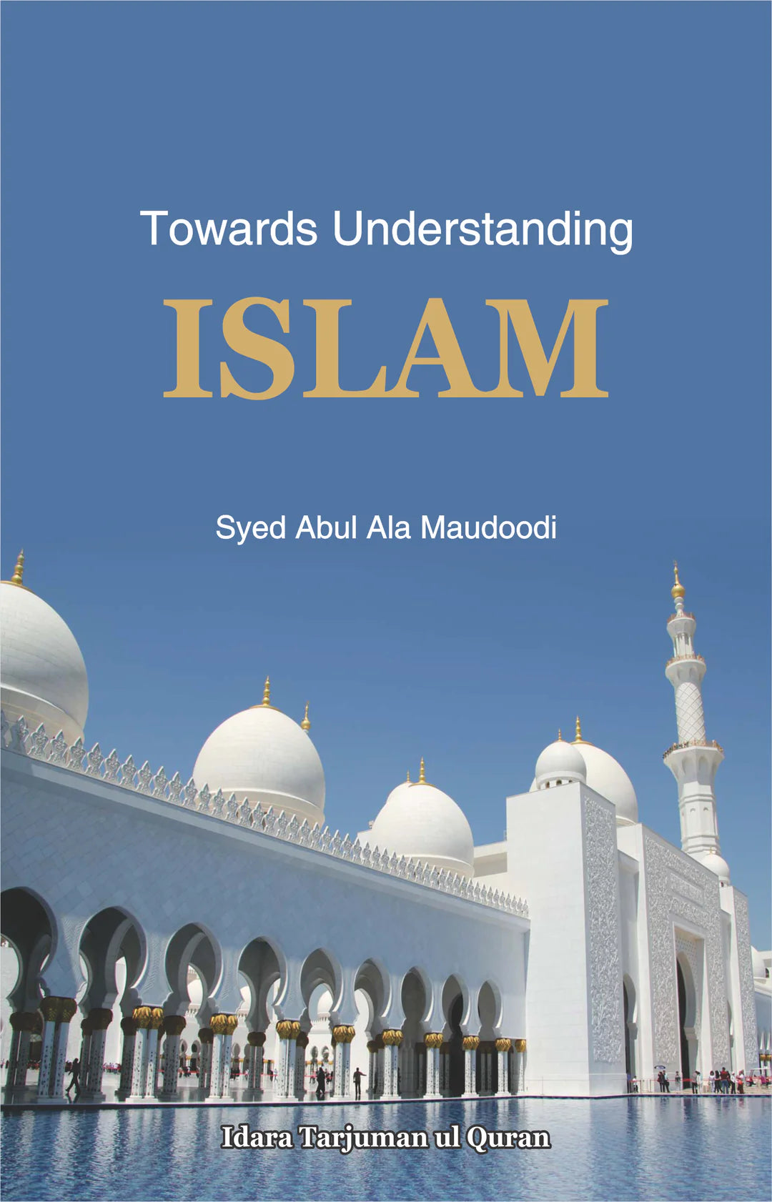Towards Islam Syed Abu Alaa Maududi English