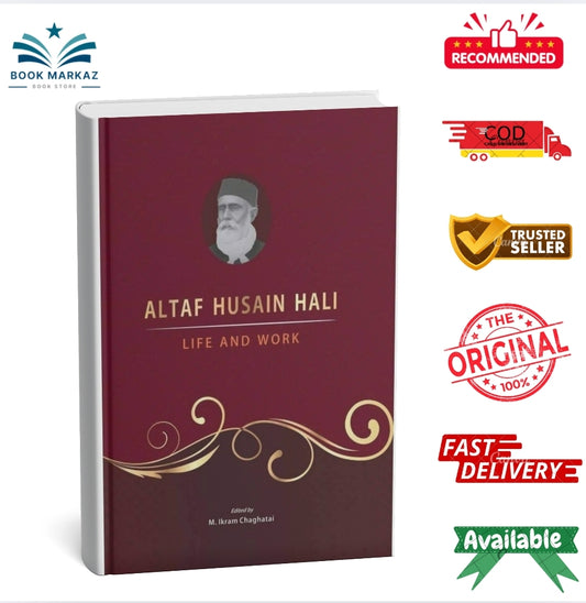 Altaf Husain Hali: Life And Work By M. Ikram Chaghatal